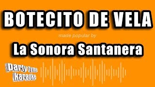 La Sonora Santanera  Botecito De Vela Versión Karaoke [upl. by Hayilaa]