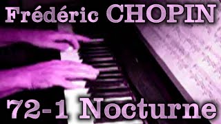 Frédéric CHOPIN Op 72 No 1 Nocturne [upl. by Eirased]