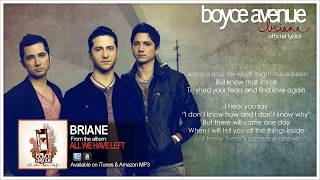 Boyce Avenue  Briane Lyric VideoOriginal Song on Spotify amp Apple [upl. by Leunamnauj21]