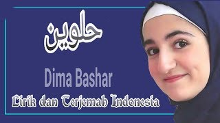 Dima Bashar 2019 Helwen Lirik dan Terjemahan Indonesia [upl. by Diehl]