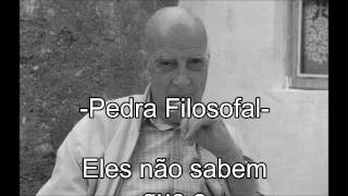 Pedra filosofal  António Gedeão Com Letra [upl. by Ecnerolf]