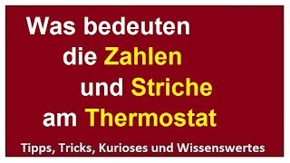 Heizung Heizkörper Thermostat einstellen Was beudeten die Zahlen Durchflussmenge regulieren [upl. by Arakihc]