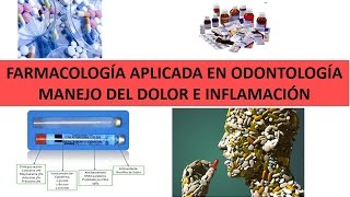 quotFARMACOLOGIA APLICADA EN ODONTOLÓGICA  MANEJO DEL DOLOR E INFLAMACIONquot por el Dr Italo Funes [upl. by Aufa]