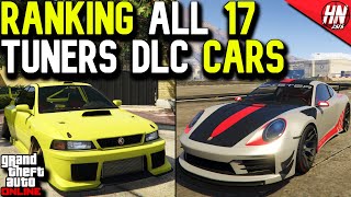 Ranking All 17 Tuners DLC Cars In GTA Online [upl. by Suirtimed]