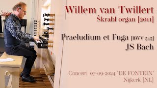 JSBACH Praeludium et Fuga BWV 545 Willem van Twillert ŠkrablOrgan 2011 Nijkerk live Rec 2024 [upl. by Nylirahs]