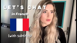 FRENCH Vlog FREN Subtitles  Lets chat 🇫🇷 [upl. by Dosia]