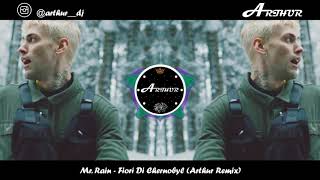 MrRain  Fiori di Chernobyl Arthur Remix FREE DOWNLOAD [upl. by Solakcin]