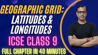 Geographic Grid  Latitudes and Longitudes ICSE Class 9  sirtarunrupani [upl. by Kessiah]