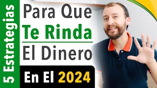 5 Estrategias Para Que TE RINDA El Dinero Este Año [upl. by Enovaj]