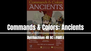 CampCAncients Dyrrhachium 48 BC PART 1 OF 2 [upl. by Nanette]