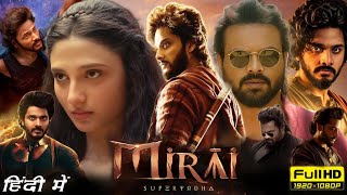 Mirai Full Movie Hindi Dubbed 2024  Teja Sajja  Ritika Nayak  Manju Manoj  HD Reviews amp Facts [upl. by Ytineres]