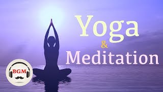 YOGA amp MEDITATION MUSIC  Relax Background Music  Music For Sleep [upl. by Erdna]