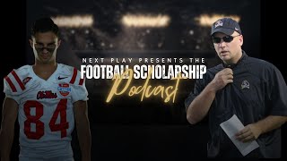 How To Get A College Football Scholarship  Football Scholarship Podcast [upl. by Casie]