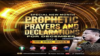 DECEMBER SPECIAL NEW MONTH PROPHETIC PRAYERS AND DECLARATIONS DAY 2  NSPPD  3RD DECEMBER 2024 [upl. by Ocsirf]