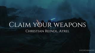 Christian Reindl ft Atrel  Claim Your Weapons Letra traducida [upl. by Sumerlin]