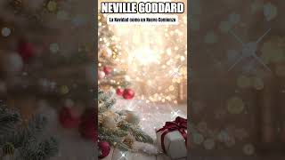 💥 NEVILLE GODDARD ❯ La Navidad como un Nuevo Comienzo 💖 [upl. by Grethel]