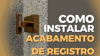 Como Instalar Acabamento de Registro de Gaveta Deca [upl. by Allimrac593]