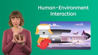 HumanEnvironment Interaction  Exploring Social Studies for Kids [upl. by Ramsdell]