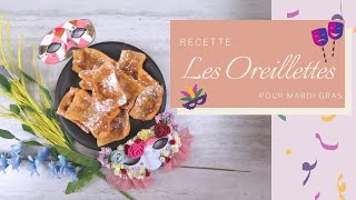 Cuisine Recette  Les Oreillettes pour Mardi Gras [upl. by Dorman993]