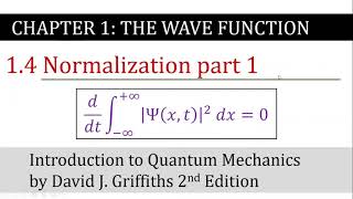 6 Normalization part 1  The Wave Function  Griffiths Quantum Mechanics [upl. by Aiva]