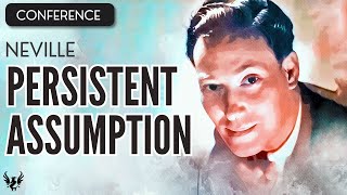 💥 NEVILLE GODDARD ❯ Persistent Assumption ❯ COMPLETE CONFERENCE 📚 [upl. by Nnail]