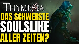 Thymesia Das vielleicht schwerste Soulslike Game aller Zeiten im Test [upl. by Lonny991]