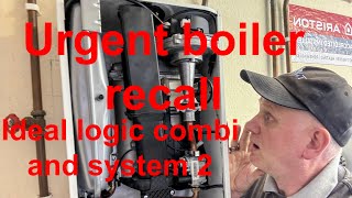 SAFETY NOTICE Product recall for ideal heating logic Combi 2 and system 2 gas boilers [upl. by Browning835]