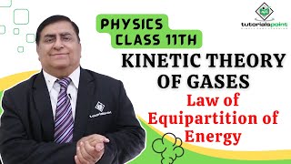 Class 11th – Law of Equipartition of Energy  Kinetic Theory of Gases  Tutorials Point [upl. by Aliak578]