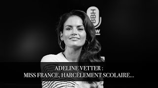 ITW N°17  ADELINE VETTER  MISS ALSACE UNE REVANCHE SUR LA VIE [upl. by Cerracchio456]