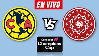 AMERICA VS PORTLAND THORNS EN VIVO 🔴 CONCACAF W CHAMPIONS CUP 2024 ▶️ HORARIO Y DONDE VER EN VIVO [upl. by Ciredec]