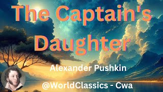 quotThe Captains Daughterquot  Alexander Pushkin [upl. by Adiaj]