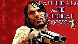 Cannibals and suicidal cows Red Dead Redemption 1 [upl. by Ap]