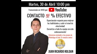 CONTACTO 100 EFECTIVO  JUAN RICARDO ROLDAN [upl. by Dougal]