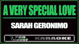 A Very Special Love  SARAH GERONIMO KARAOKE [upl. by Ardnuaek]