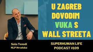 Saša Tenodi  U Zagreb dovodimo Jordan Belforta Vuka s Wall Streeta [upl. by Yeldua887]