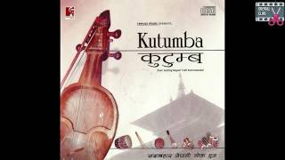 KUTUMBA INSTRUMENTAL COLLECTION 01 नेपाली धुन  KUTUMBA JUKEBOX [upl. by Espy]