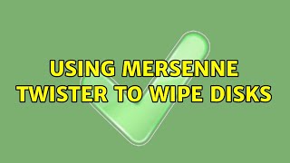 Using Mersenne twister to wipe disks 3 Solutions [upl. by Dulsea]