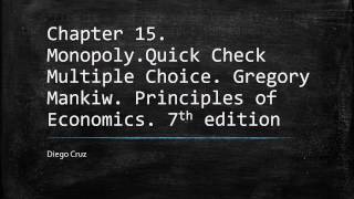 Chapter 15 MonopolyQuick Check Multiple Choice Principles of Economics [upl. by Accebar208]