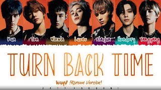 WayV  TURN BACK TIME Korean Ver Lyrics Color CodedHanRomEng [upl. by Milurd]