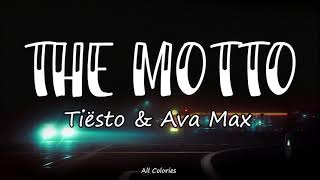 Tiësto amp Ava Max  The Motto  LYRICS s l o w e d  r e v e r b [upl. by Atsugua]