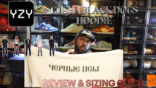 YEEZY 20 GOSHA BLACK DOGS HOODIE REVIEW [upl. by Skerl571]