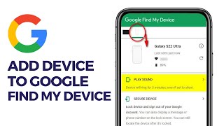 How to Add Device to Google Find My Device  Full Guide [upl. by Otreblaug]