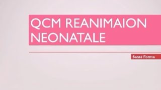 QCM EN ERÉANIMATION NÉONATALEPOUR RÉUSSIR VOTRE PRÉPARATION EAP 11MASTER ET RECRUTEMENT [upl. by Asher]