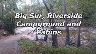 Big Sur Riverside Campground and Cabins [upl. by Kcirad]