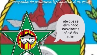 campanha da portuguesa RJ na série d de 2024 [upl. by Noemys398]