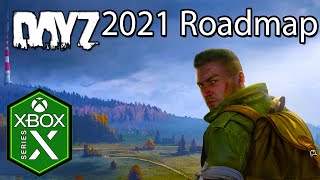 DayZ Xbox Series X Gameplay 2021 Updates Roadmap Revealed [upl. by Maxim20]