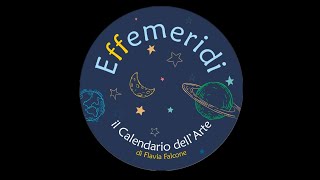 🌛 eFFemeridi  Il calendario dell’arte In studio Flavia Falcone [upl. by Nnylasor]