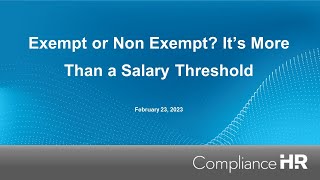 Exempt or NonExempt Its More Than a Salary Threshold [upl. by Cattima]