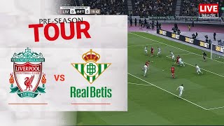 Liverpool vs Real Betis  Club Friendly 2024 Full Match [upl. by Jeminah]