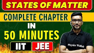 STATES OF MATTER in 50 Minutes  Complete Chapter For JEE MainAdvanced [upl. by Him]